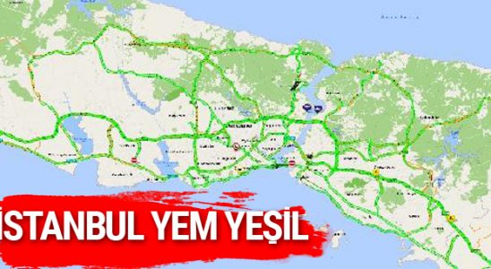 İstanbul yeşile büründü trafikte kimse yok