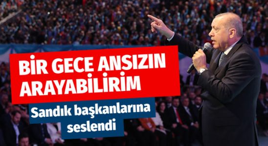 Erdoğan sandık başkanlarına ihtar: Bir gece ansızın arayabilirim