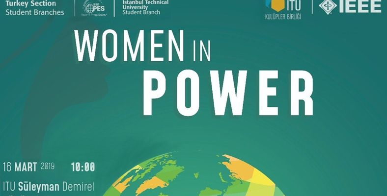 IEEE ITU Women in Power Etkinliği, 16 Mart'ta Gerçekleşecek