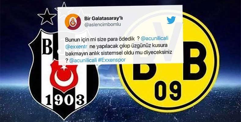 Exxen İzleyicileri Beşiktaş-Dortmund Maçını İzlerken Sorun Yaşıyor: İşte Gelen Tepkiler